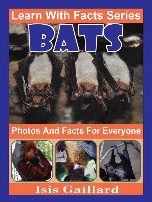 Title details for Bats Photos and Facts for Everyone by Isis Gaillard - Available